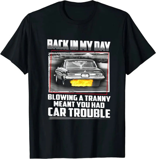 "Back in my day..." T-Shirt